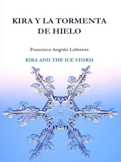 Title details for Kira y la Tormenta de Hielo by Francisco Angulo de Lafuente - Available